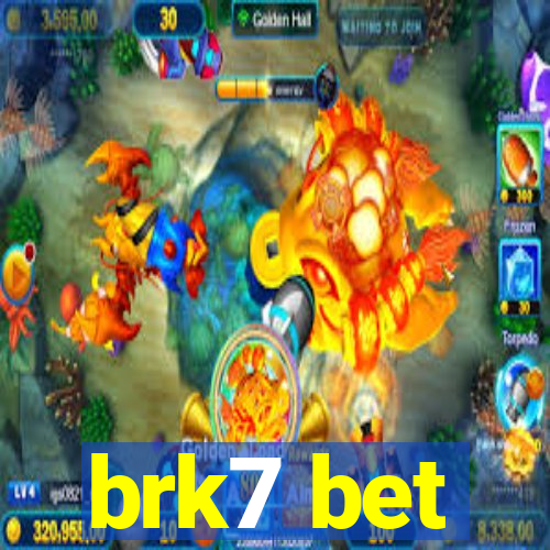 brk7 bet