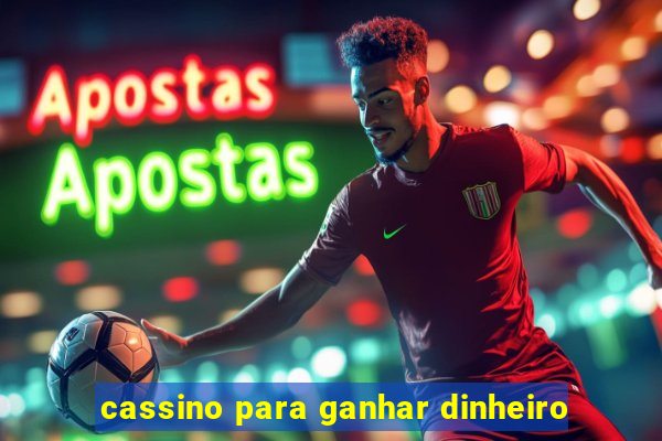 cassino para ganhar dinheiro