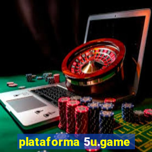 plataforma 5u.game