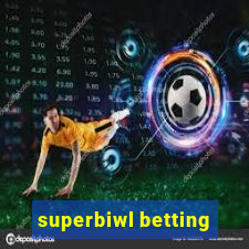 superbiwl betting