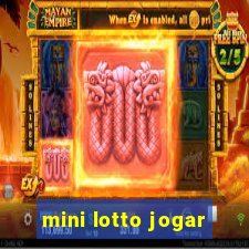 mini lotto jogar