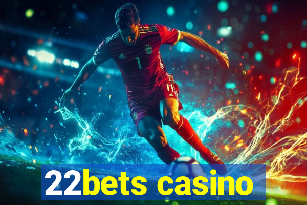 22bets casino