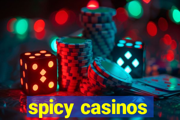 spicy casinos