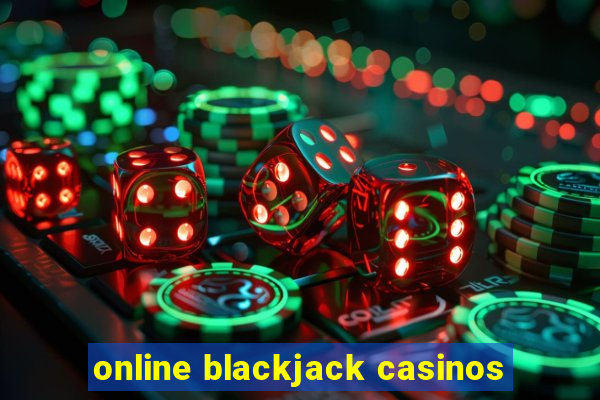 online blackjack casinos