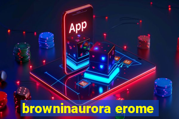 browninaurora erome