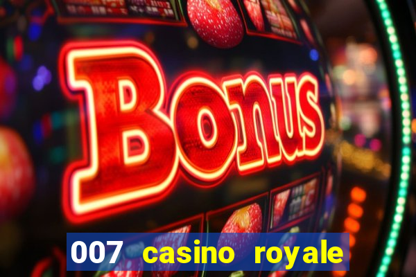 007 casino royale assistir online dublado