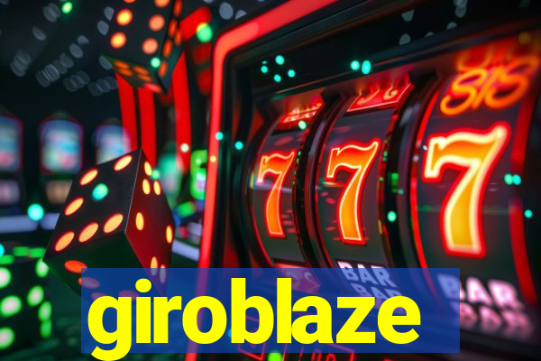 giroblaze