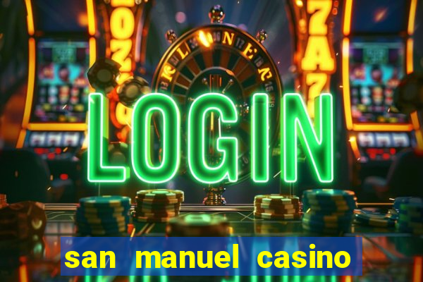 san manuel casino slot machines