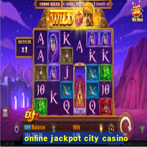 online jackpot city casino