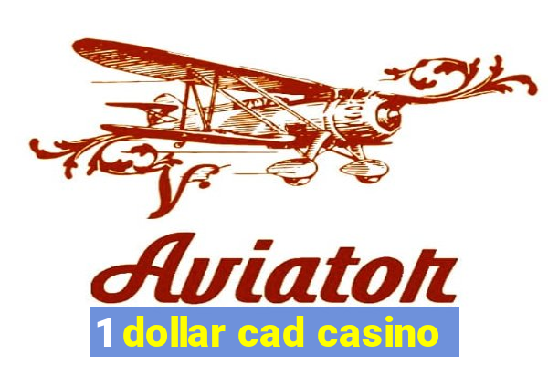 1 dollar cad casino