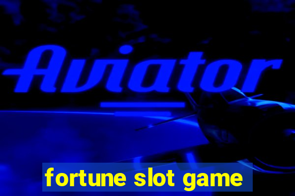 fortune slot game