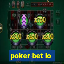 poker bet io