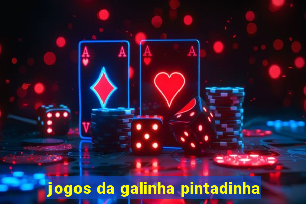 jogos da galinha pintadinha