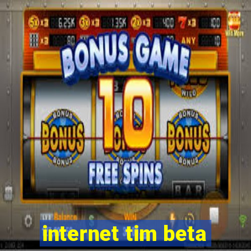 internet tim beta