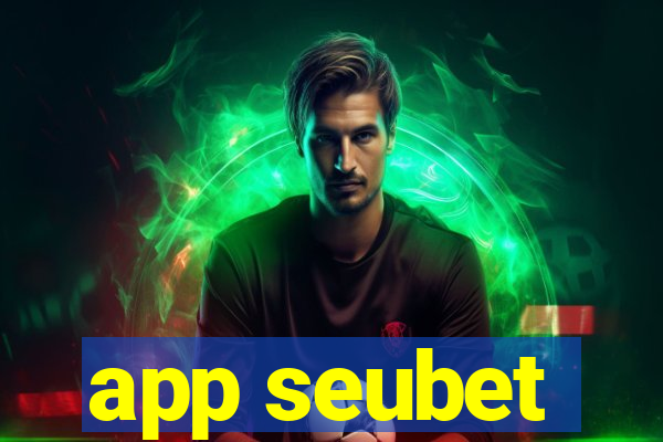 app seubet