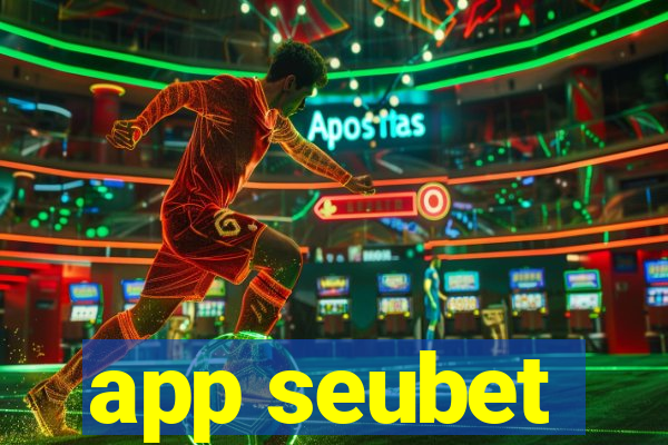 app seubet