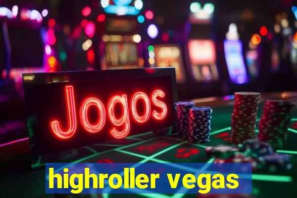 highroller vegas