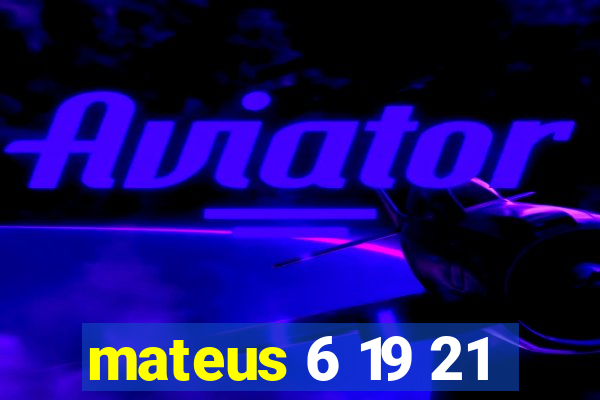 mateus 6 19 21