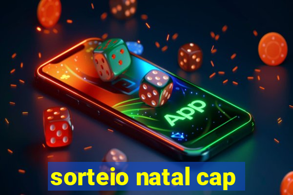 sorteio natal cap