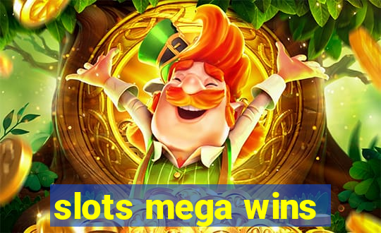 slots mega wins