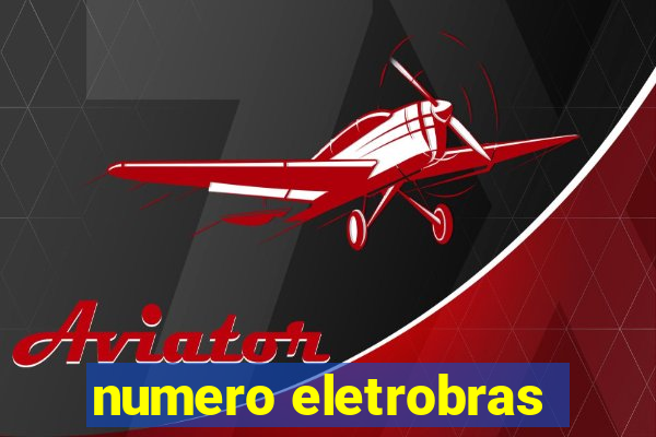 numero eletrobras