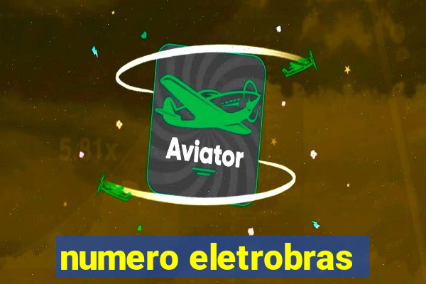 numero eletrobras