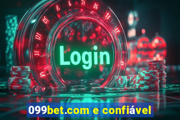 099bet.com e confiável