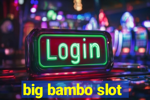 big bambo slot