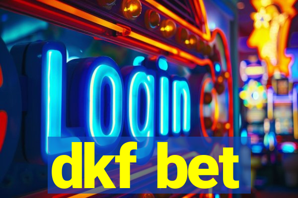 dkf bet