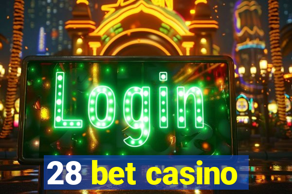 28 bet casino