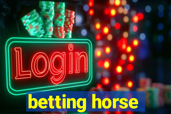 betting horse