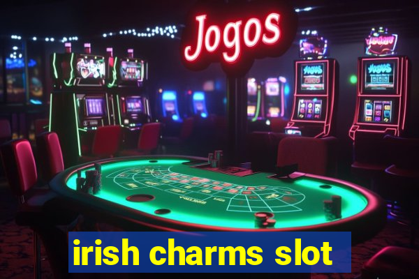 irish charms slot