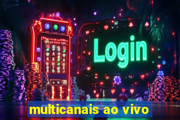 multicanais ao vivo