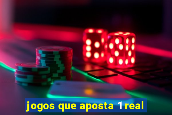 jogos que aposta 1 real