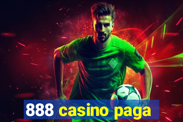 888 casino paga