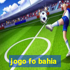 jogo fo bahia