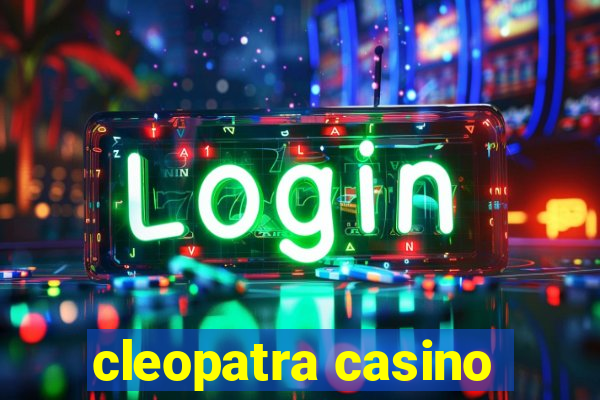 cleopatra casino