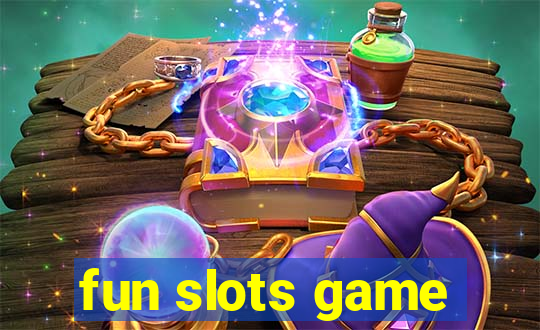 fun slots game