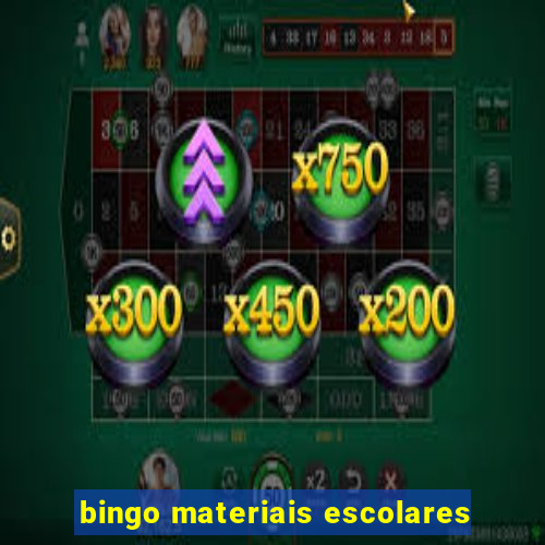 bingo materiais escolares