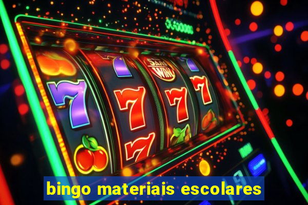 bingo materiais escolares