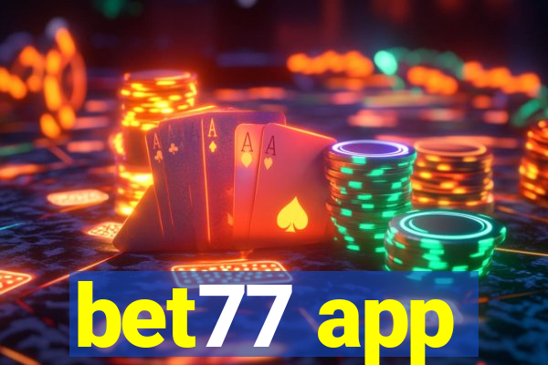 bet77 app