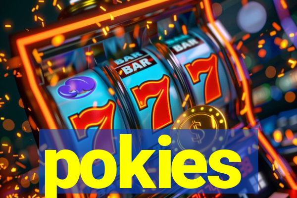 pokies