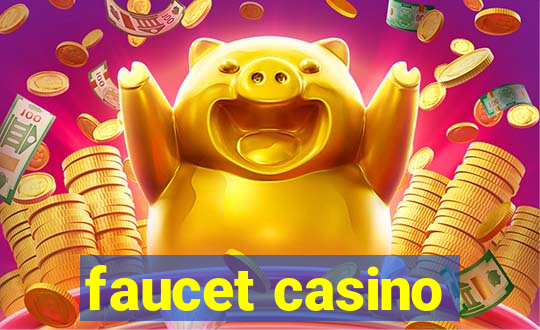 faucet casino