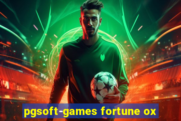 pgsoft-games fortune ox