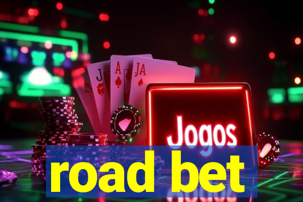 road bet