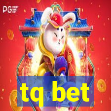 tq bet