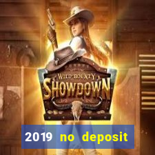 2019 no deposit bonus casino