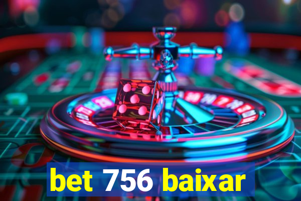 bet 756 baixar