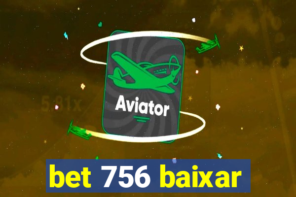 bet 756 baixar