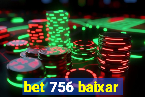 bet 756 baixar